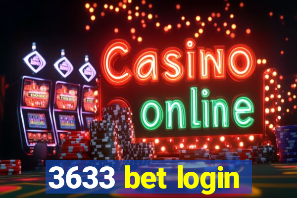 3633 bet login